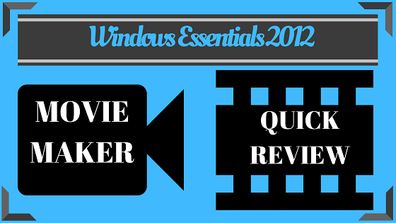 Movie Maker Windows Essentials 2012